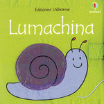 Lumachina. - ed. Usborne