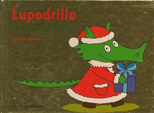 Lupodrillo e Babbo Natale. - ed. Motta junior