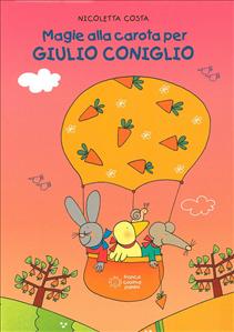 Magie alla carota per Giulio Coniglio. - ed. Panini