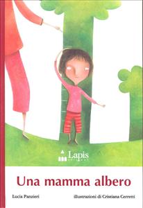 Mamma albero (Una). - ed. Lapis
