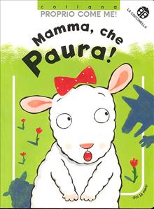 Mamma, che paura! - ed. La Coccinella