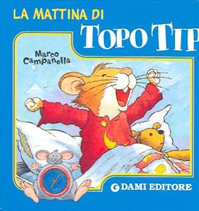 Mattina di Topo Tip (La). - ed. Dami