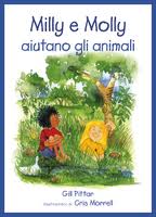 Milly e Molly aiutano gli animali. - ed. EDT