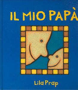 Mio papà (Il). - ed. San Paolo
