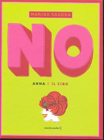 No. Anna e il cibo. - ed. Orecchio Acerbo