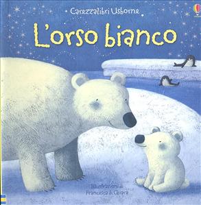Orso bianco (L'). - ed. Usborne