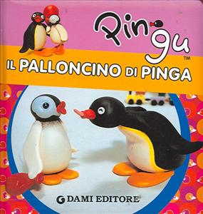 Pingu. Palloncino di Pinga (Il). - ed. Dami