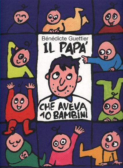 Papà che aveva 10 bambini (Il). - ed. Ape Junior