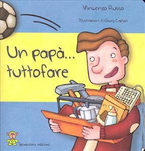 Papà… tuttofare (Un). - ed. Gradozero