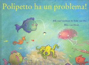 Polipetto ha un problema! - ed. Lemniscaat