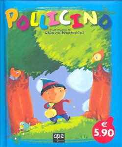 Pollicino. - ed. Ape