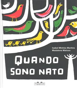 Quando sono nato. - ed. Topipittori