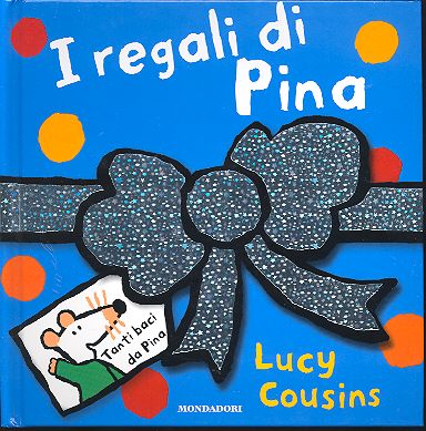 Regali di Pina (I). - ed. Mondadori