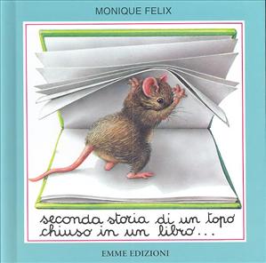Seconda storia di un topo chiuso in un libro... - ed. Emme