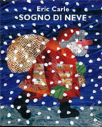 Sogno di neve. - ed. Il Castoro