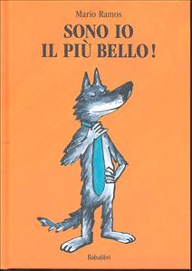 Sono io il più bello. - ed. Babalibri