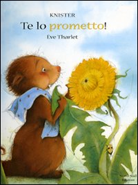 Te lo prometto. - ed. Nord-Sud