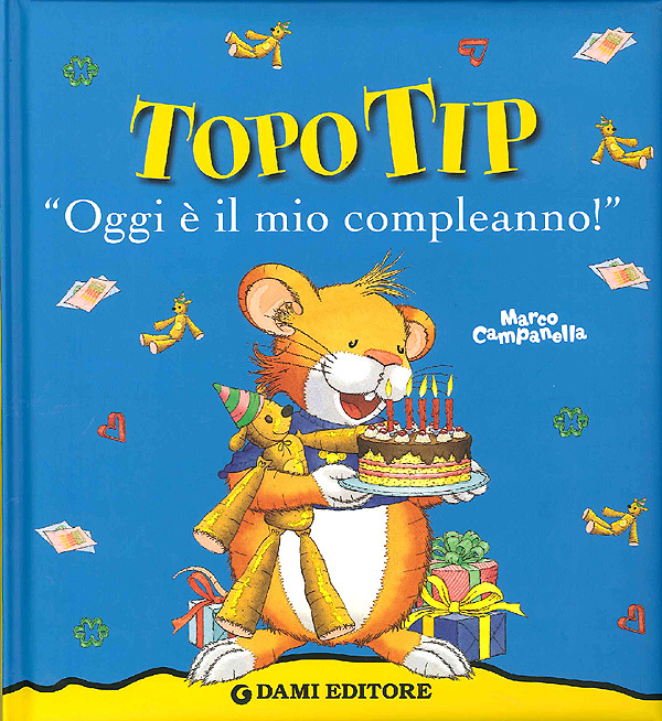 Topo Tip: Oggi è il mio compleanno. - ed. Dami