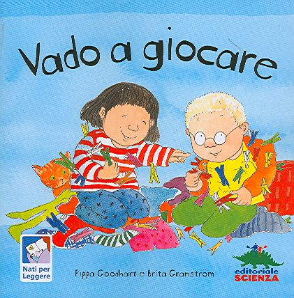 Vado a giocare. - ed. Editoriale la Scienza