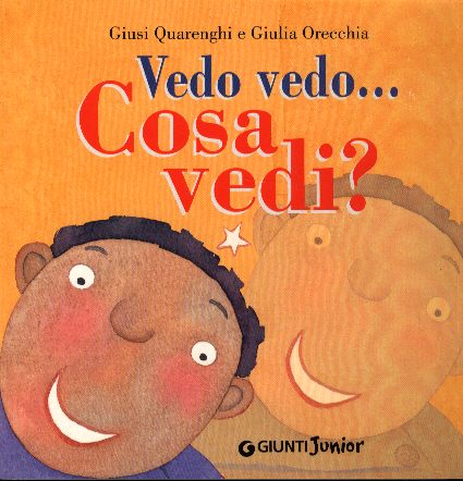 Vedo vedo... Cosa vedi? - ed. Giunti