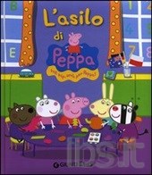 Asilo di Peppa (L'). - ed. Giunti Kids