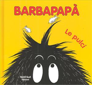 Barbapapà. Le pulci. - ed. Nord-Sud