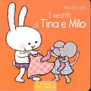 Vestiti di Tina e Milo (I). - ed. Clavis :)