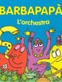 Barbapapa l orchestra